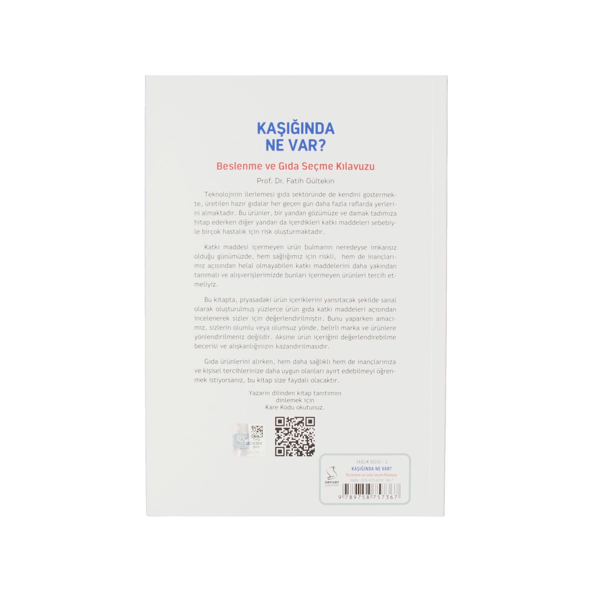 KAŞIĞINDA NE VAR? Beslenme ve Gıda Seçme Kılavuzu