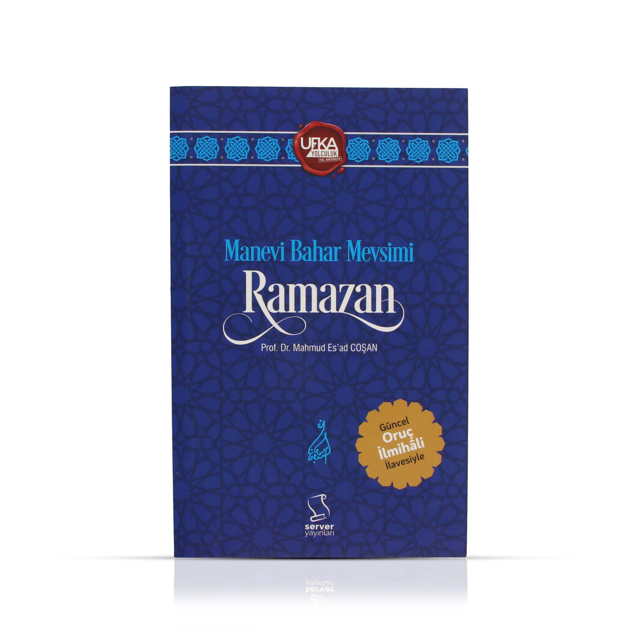 Manevi Bahar Mevsimi Ramazan