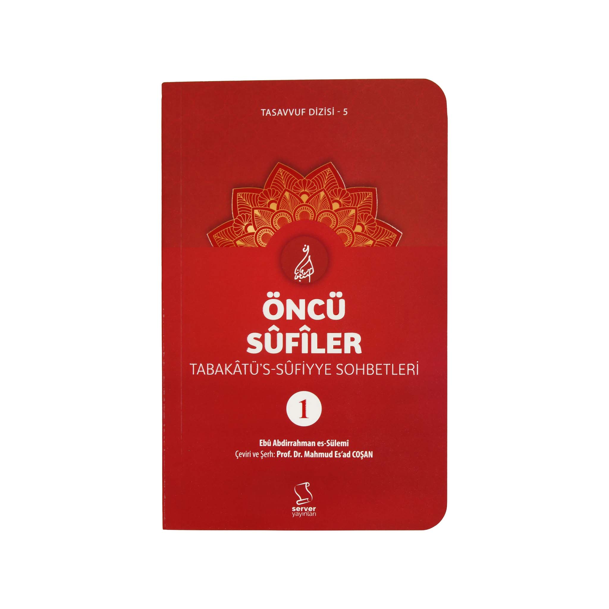 Öncü Sûfîler - Tabakâtü's-Sûfiyye (3 Bücher)