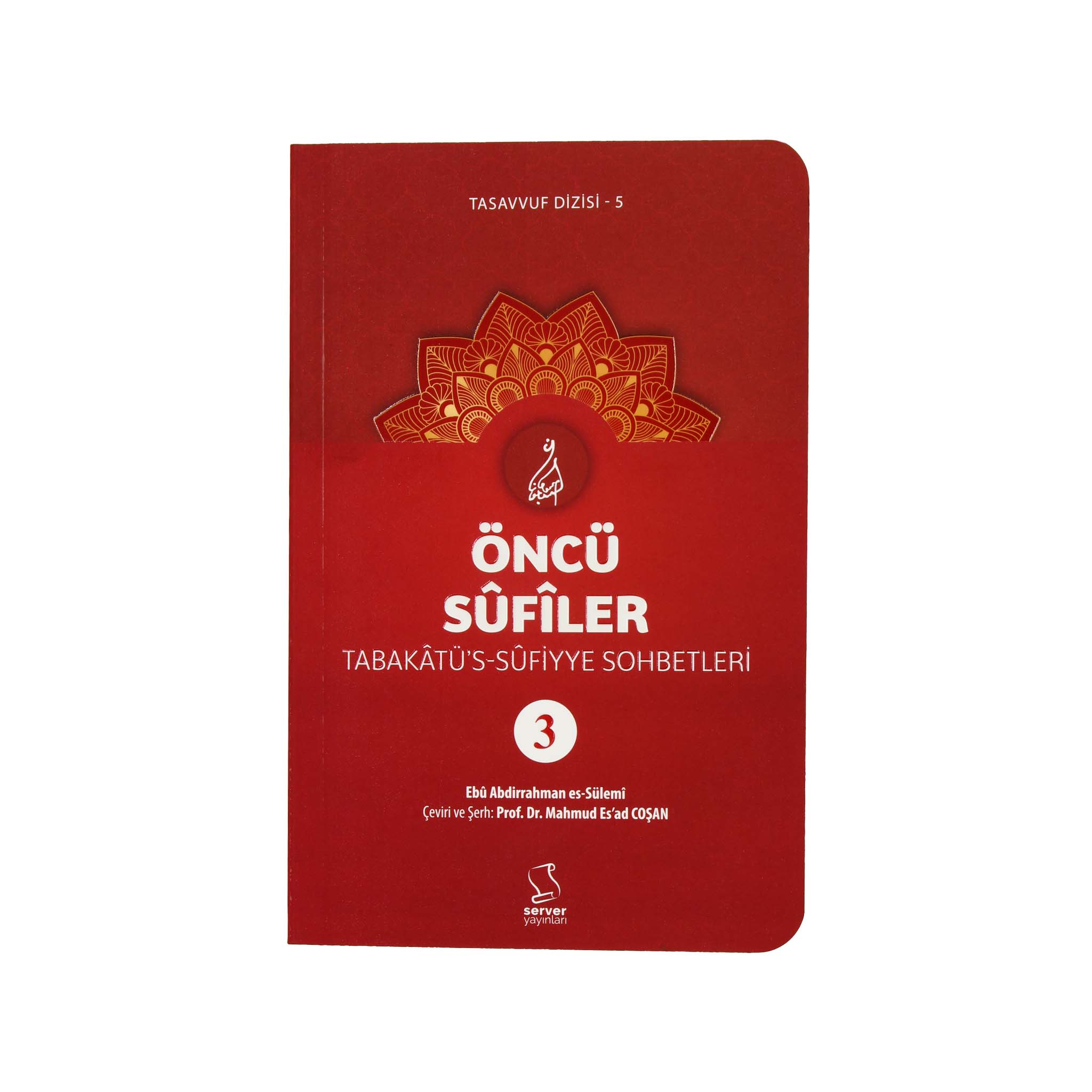 Öncü Sûfîler - Tabakâtü's-Sûfiyye (3 Bücher)