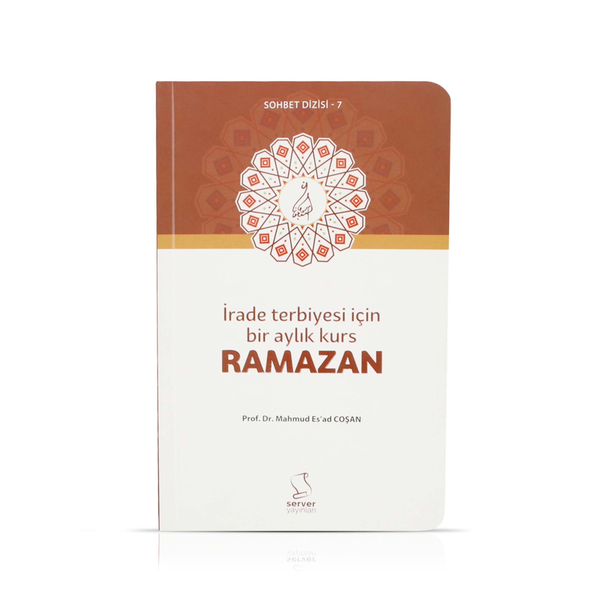 İrade Terbiyesi İçin Bir Aylık Kurs Ramazan