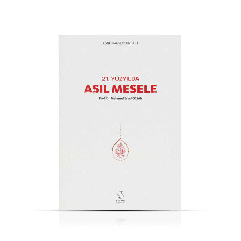 21. Yüzyılda Asıl Mesele