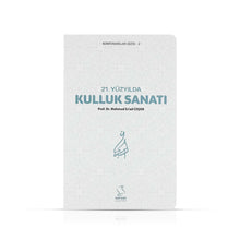 21. Yüzyılda Kulluk Sanatı