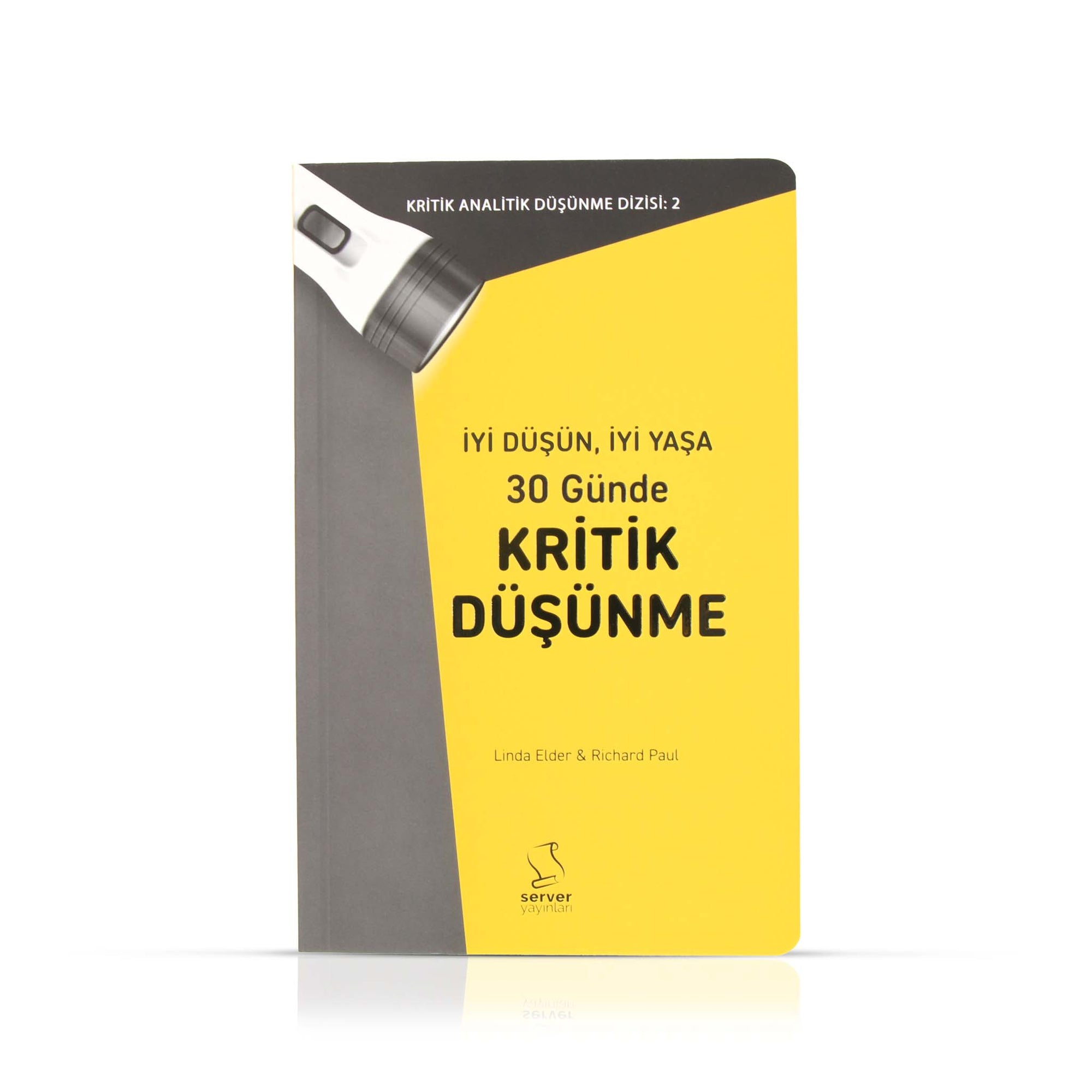 İyi Düşün İyi Yaşa 30 Günde Kritik Düşünme