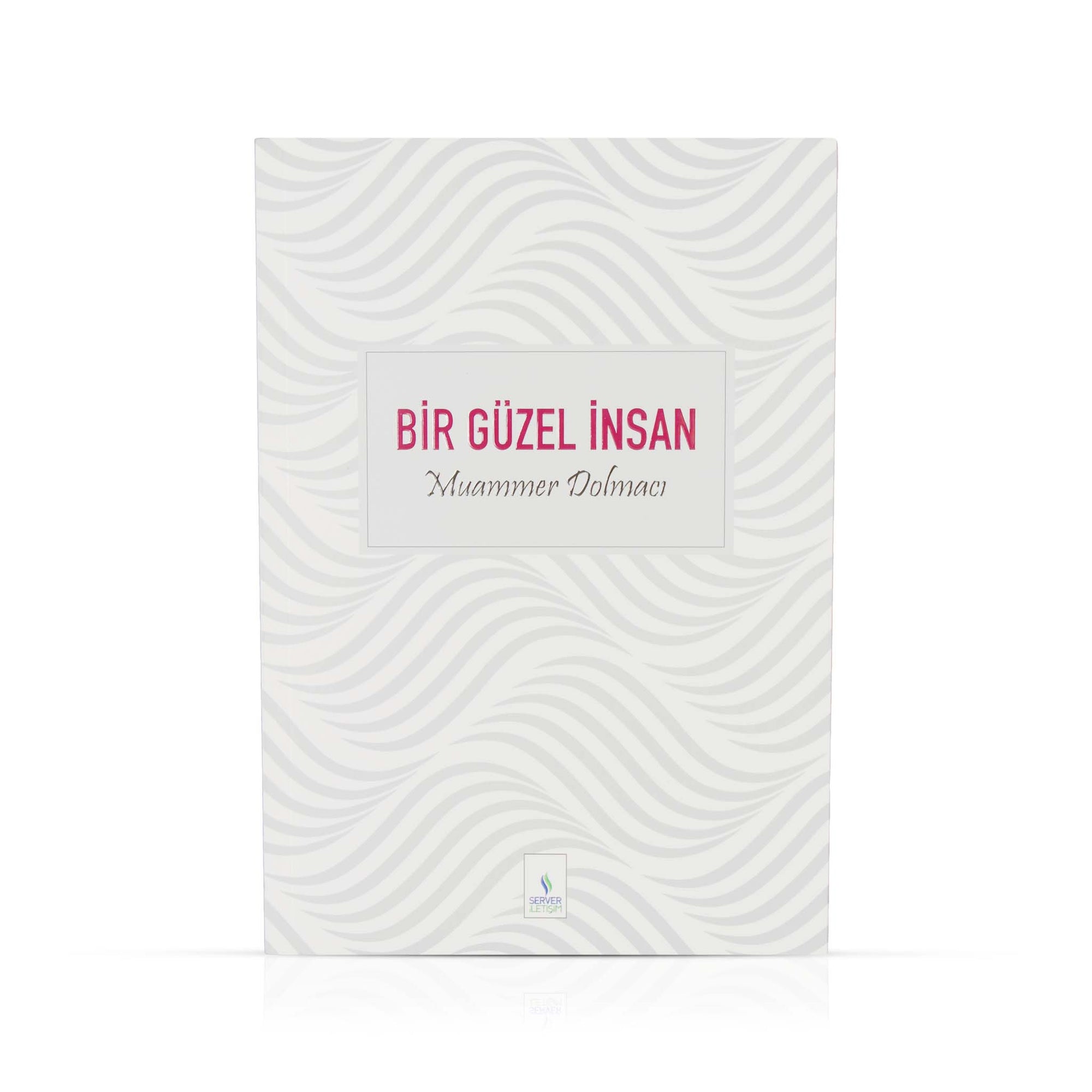 Bir Güzel İnsan Muammer Dolmacı