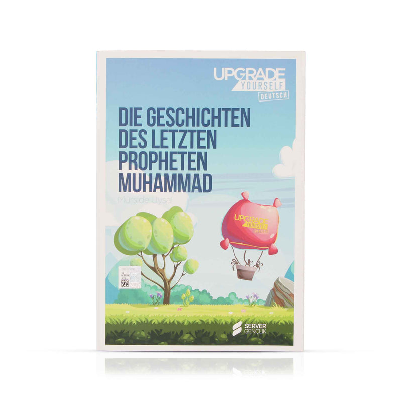 Die Geschichte des letzten Propheten Muhammad (Ger)