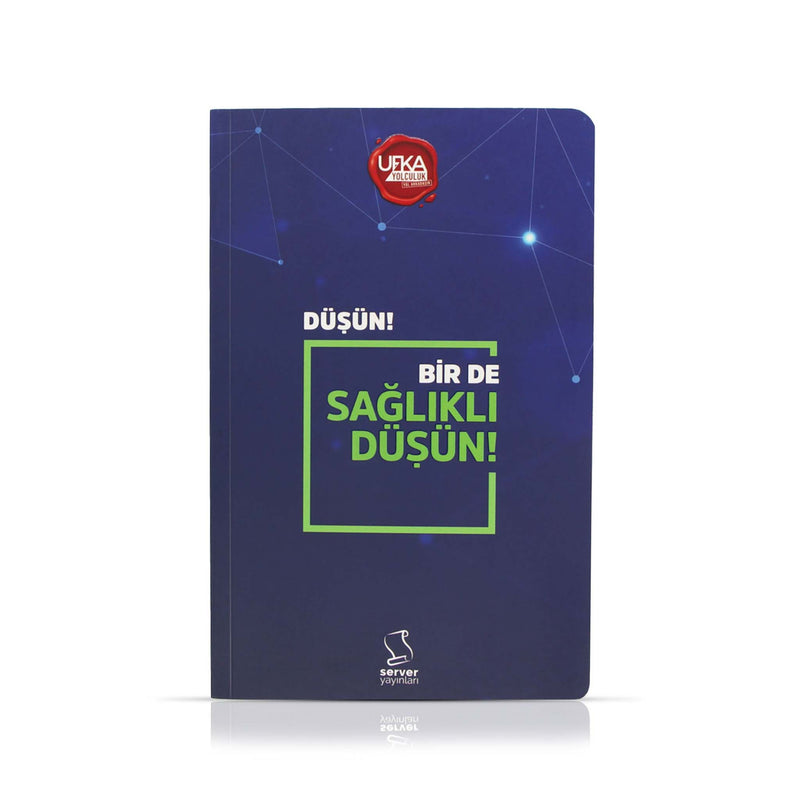 Düşün! Bir de Sağlıklı Düşün