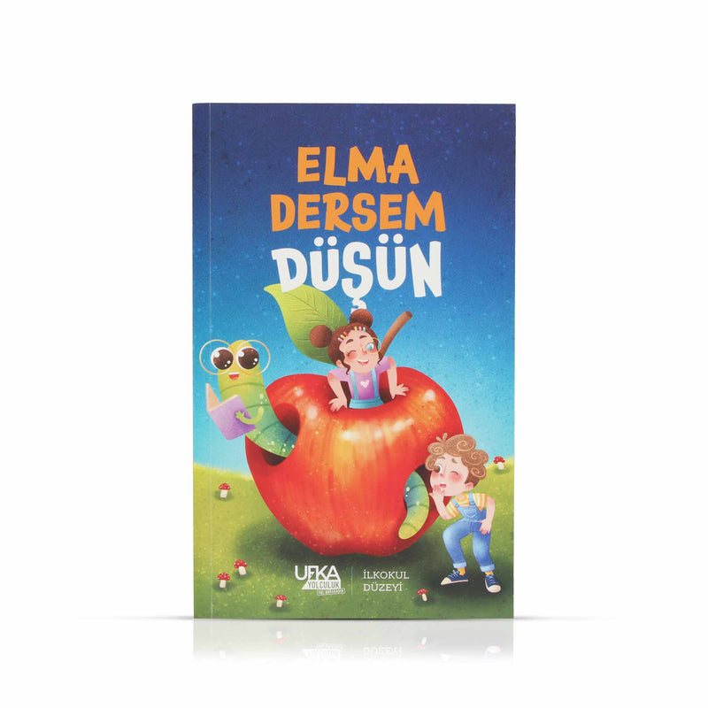 Elma Dersem Düşün