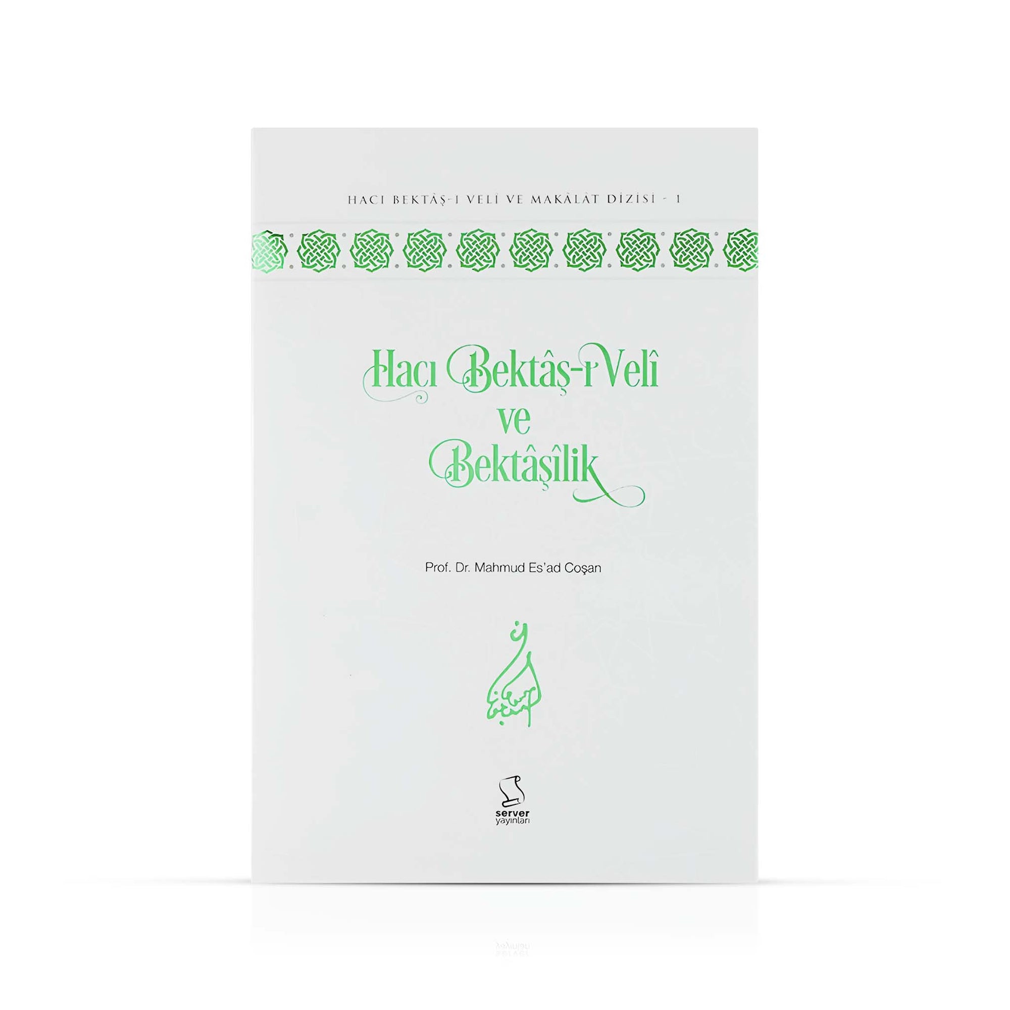 Hacı Bektâş-ı Velî ve Bektâşîlik