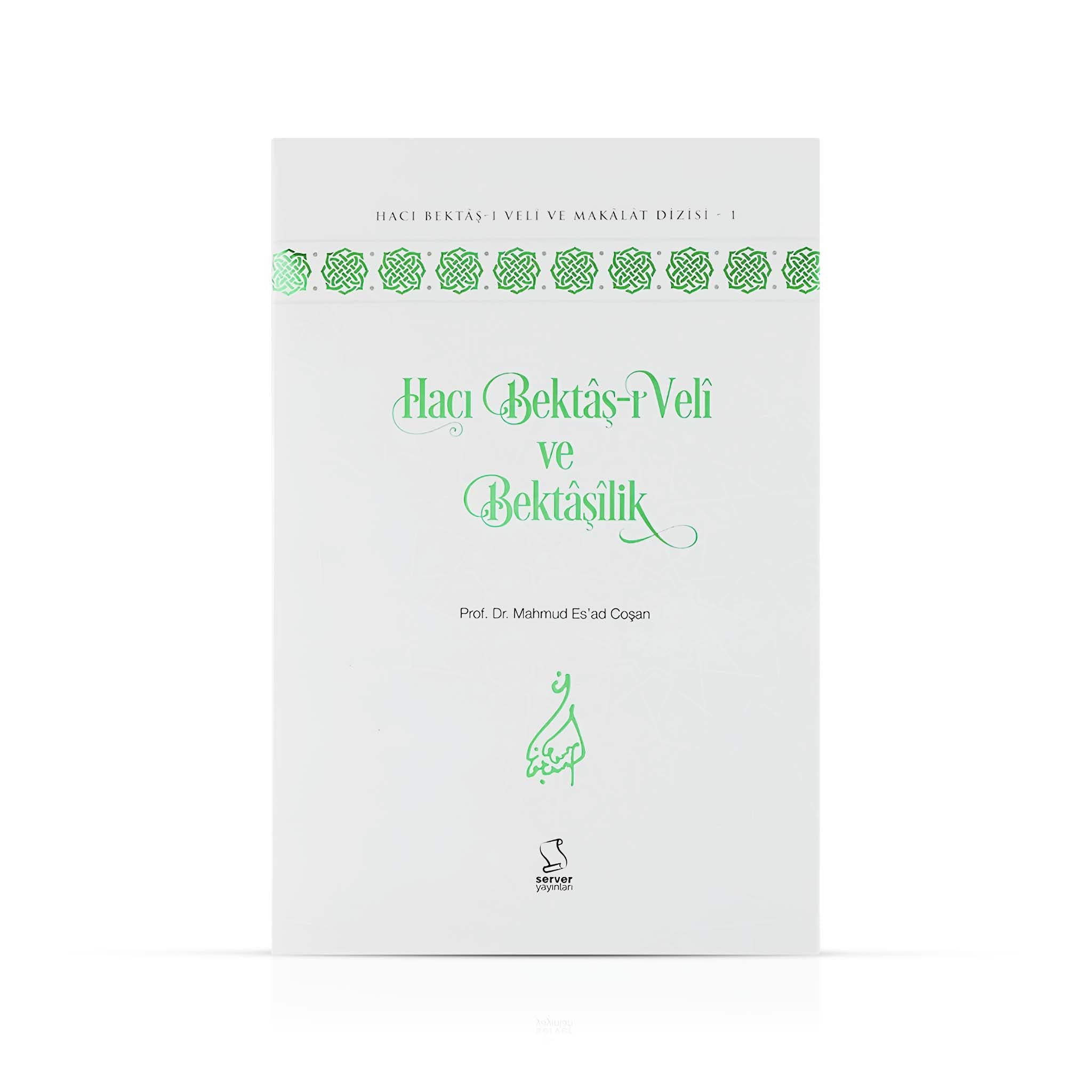 Hacı Bektâş-ı Velî ve Bektâşîlik