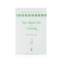 Hacı Bektâş-ı Velî ve Bektâşîlik