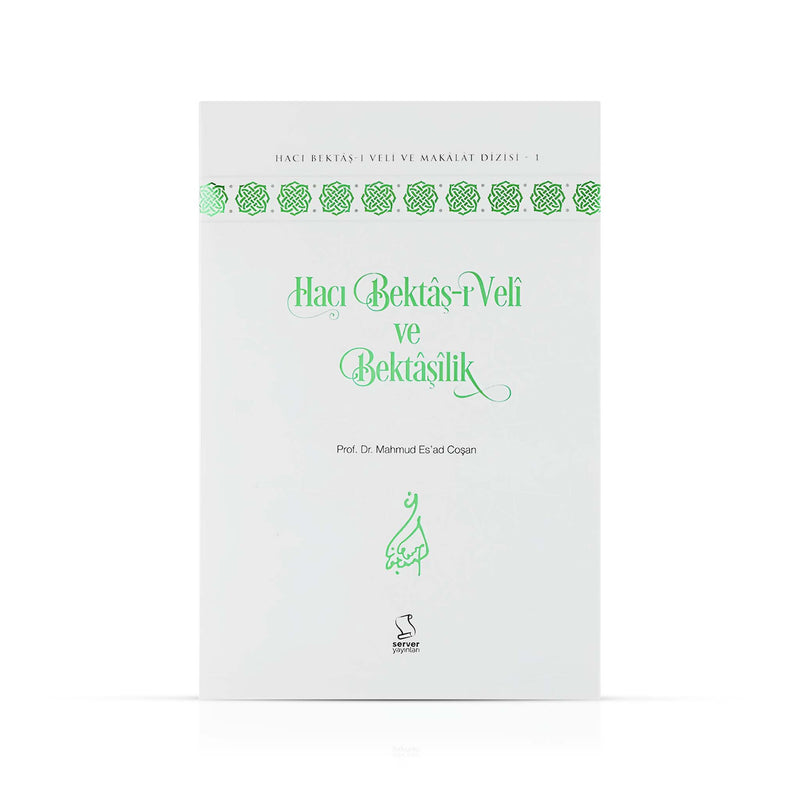 Hacı Bektâş-ı Velî ve Bektâşîlik