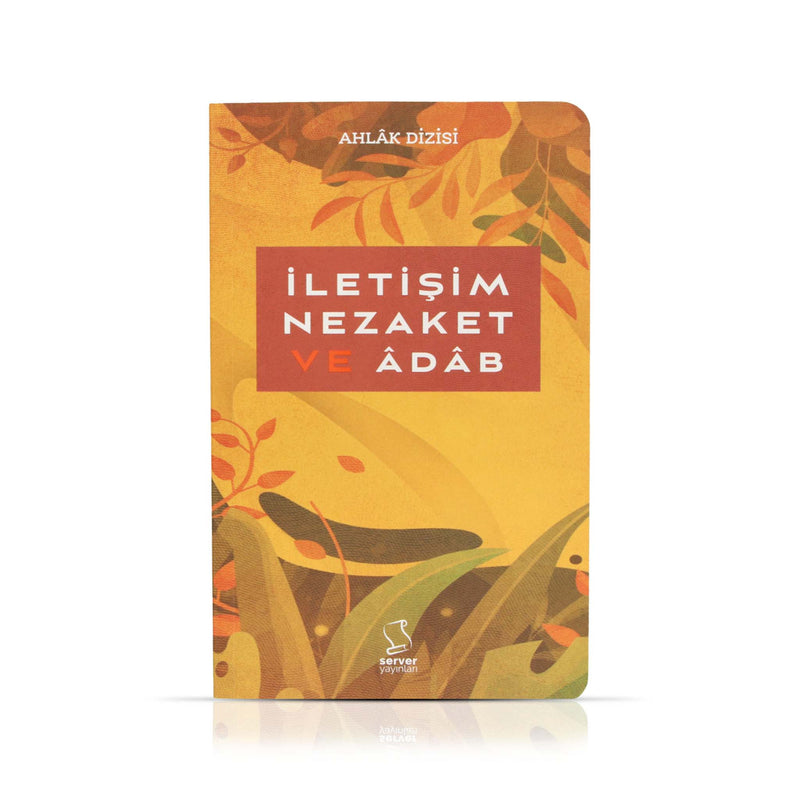 İletişim, Nezaket und Âdâb