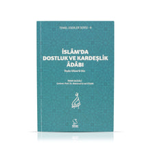 İslâm'da Dostluk ve Kardeşlik Âdâbı