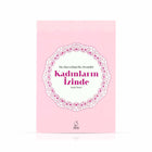 Hz. Havva'dan Hz. Zeyneb'e Kadınların İzinde