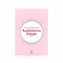 Hz. Havva'dan Hz. Zeyneb'e Kadınların İzinde