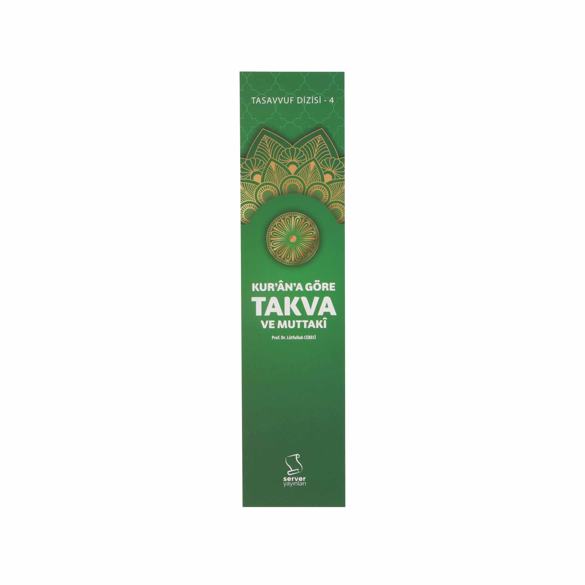 Kur'ân'a Göre Takva ve Muttakî