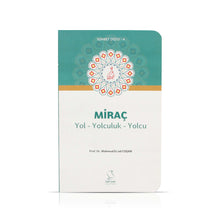 Miraç Yol Yolculuk Yolcu