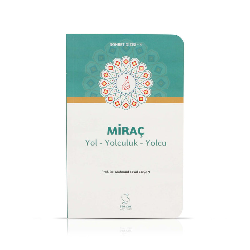 Miraç Yol Yolculuk Yolcu