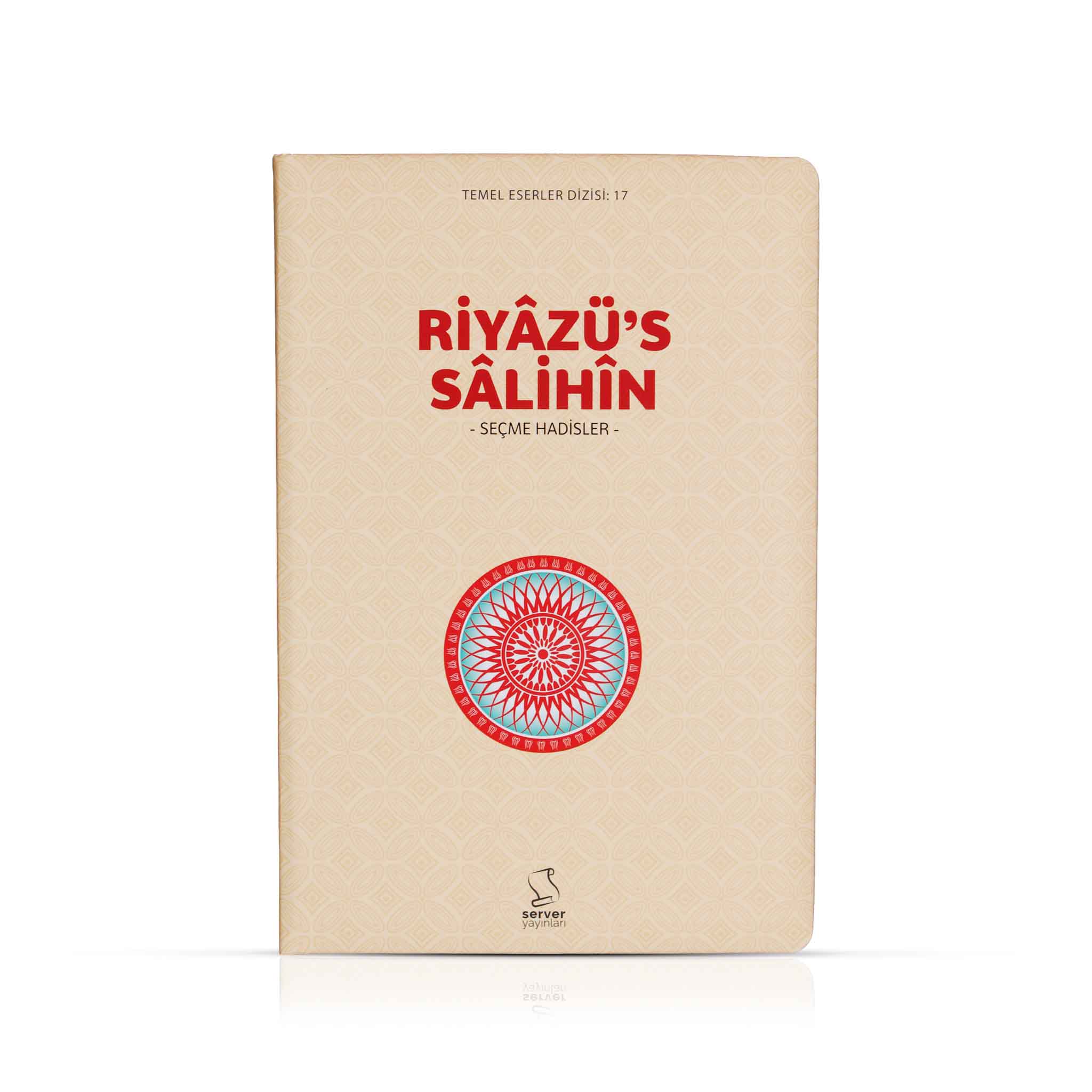 Riyâzü's Sâlihîn (Seçme Hadisler)