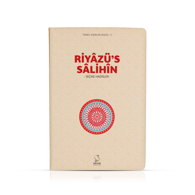 Riyâzü's Sâlihîn (Seçme Hadisler)