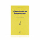Sünnet Olmadan Ümmet Olmaz
